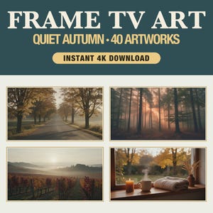 Op de afbeelding: Digitale kunstcollectie getiteld FRAME TV ART QUIET AUTUMN 40 ARTWORKS INSTANT 4K DOWNLOAD. De afbeelding toont vier landschappen: een weg met bomen, een mistig bos, een wijngaard bij zonsopgang en een vensterbank met een kaars en een mok.