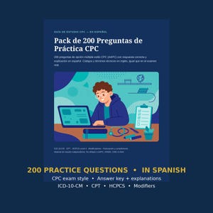 Puede incluir: Una guía de estudio titulada Pack de 200 Preguntas de Práctica CPC con una ilustración de una persona usando una computadora portátil, un portapapeles y herramientas médicas. El texto incluye 200 PRACTICE QUESTIONS IN SPANISH, CPC exam style.
