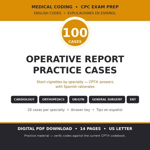 Operative Report Practice Cases | 100 CPT Coding Vignettes for CPC Exam Prep, Spanish Rationales
