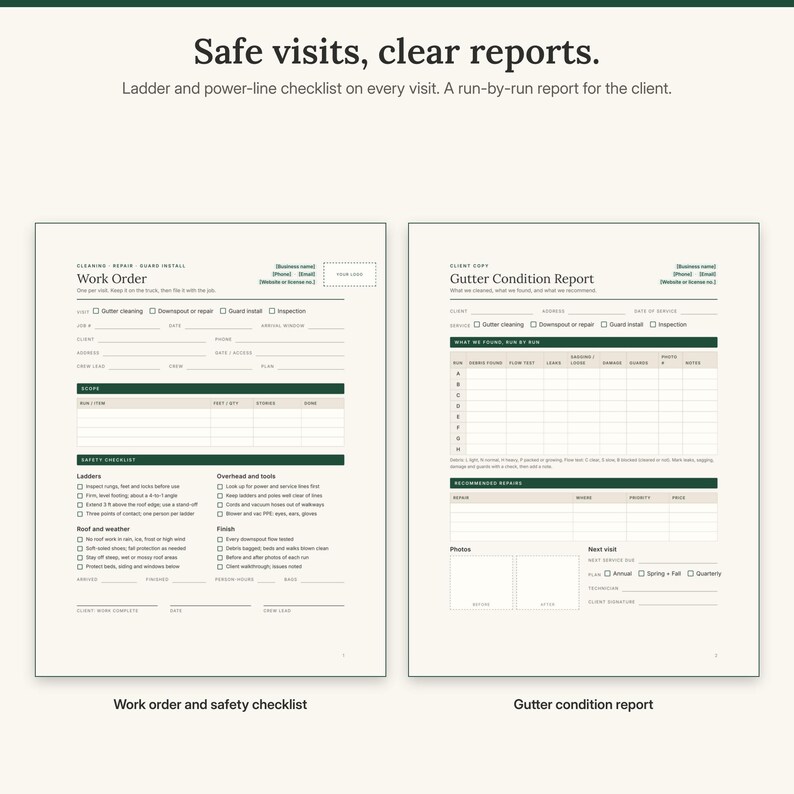 May include: A printed document set featuring a Work Order with a safety checklist and a Gutter Condition Report. The text reads Safe visits, clear reports. Ladder and power-line checklist on every visit. A run-by-run report for the client.