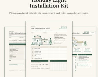 May include: A Holiday Light Installation Kit digital document set featuring a site measurement sheet, estimate form, and price list. The pages include line drawings of houses, tables for recording measurements, and text fields for client details.