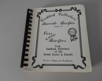 Cookbook Collectors' Favorite Recipes Volume II Over 1000 Recipes From Cookbook Collectors of the United States & Canada