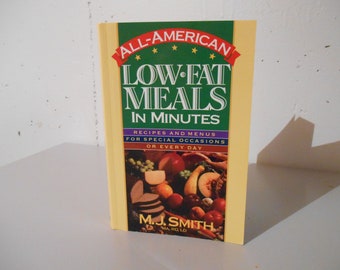 All-American Low Fat meals in Minutes cookbook,  Recipes and menus, Special occasion cookbook, Cooking and Nutrition