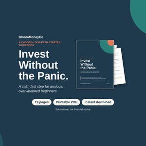 Peut inclure: Un cahier d'exercices bleu foncé intitulé Invest Without the Panic par BloomMoneyCo. La couverture présente un motif de cercle sarcelle et orange. Le cahier compte 19 pages, est un PDF imprimable et un téléchargement instantané. Le texte inclut A choose-your-path starter workbook et Educational, not financial advice.