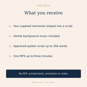 May include: A light-colored informational graphic from Kubz Media titled What you receive. It lists four services: supplied memories shaped into a script, background music, a spoken script up to 350 words, and one MP3 up to three minutes long.