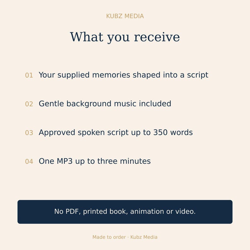May include: A light-colored informational graphic from Kubz Media titled What you receive. It lists four services: supplied memories shaped into a script, background music, a spoken script up to 350 words, and one MP3 up to three minutes long.