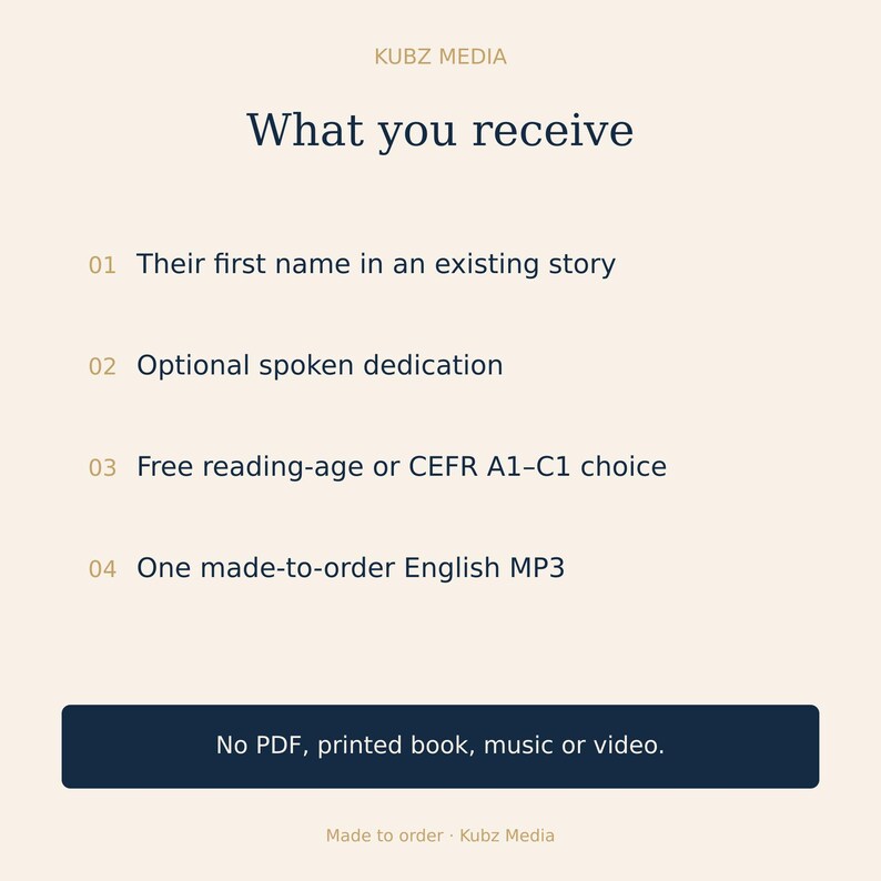 May include: A digital information graphic from Kubz Media titled What you receive, listing four items: their first name in an existing story, optional spoken dedication, free reading-age or CEFR A1-C1 choice, and one made-to-order English MP3.