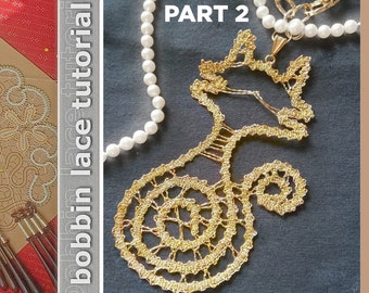 First steps in Bobbin Lace: begin from scratch (Intermediate)