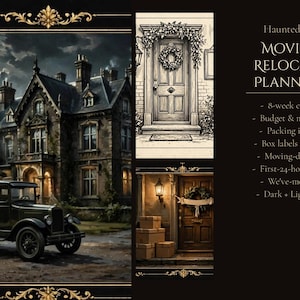 May include: A Haunted Hollow Moving & Relocation Planner Kit featuring a dark mansion, a vintage truck with boxes, and door illustrations. Text includes 8-week countdown, budget, packing inventories, box labels, timeline, checklist, and cards.