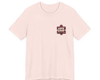 Love Loud Autism Support T-Shirt — Coral