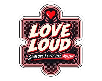 Love Loud Autism Support Vinyl Sticker — Coral
