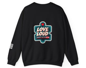 Love Loud Autism Support Crewneck Sweatshirt — Blue