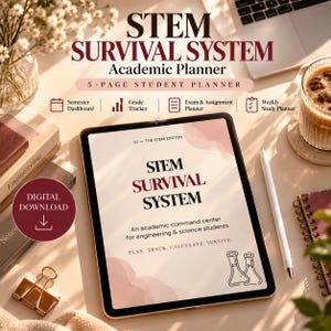 May include: A digital STEM Survival System academic planner displayed on a tablet screen. The interface features the text STEM SURVIVAL SYSTEM, An academic command center for engineering & science students, and PLAN. TRACK. CALCULATE. SURVIVE.
