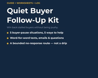 Quiet Buyer Follow-Up Kit | Realtor Scripts, Worksheets & Log for Stalled Buyers (PDF + Canva + Excel)