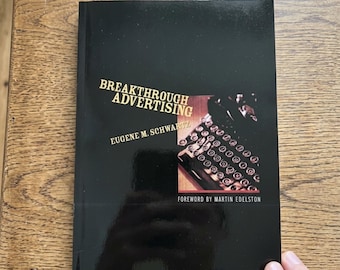 Breakthrough Advertising by Eugene Schwartz