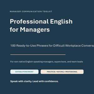 May include: A dark blue digital document titled Manager Communication Toolkit: Professional English for Managers, featuring 100 Ready-to-Use Phrases for Difficult Workplace Conversations, editable PowerPoint, and the text Speak with clarity. Lead with confidence.