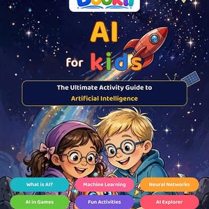 Puede incluir: Una portada de libro titulada Bookli AI for kids: The Ultimate Activity Guide to Artificial Intelligence. Presenta una ilustración de dos niños con gafas mirando a un pequeño robot naranja sobre un fondo espacial azul con un cohete.