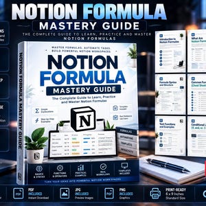 May include: A Notion Formula Mastery Guide digital product bundle featuring a 30-plus page instructional manual, PDF, JPG, and PNG file formats. The cover displays the title, Notion logo, and a laptop screen showing a task database with formulas.