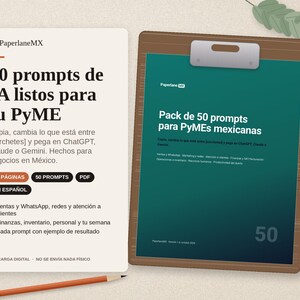 May include: A digital product document titled 50 prompts de IA listos para tu PyME, featuring a clipboard with a green cover page labeled Pack de 50 prompts para PyMEs mexicanas, alongside a pencil and descriptive text in Spanish.