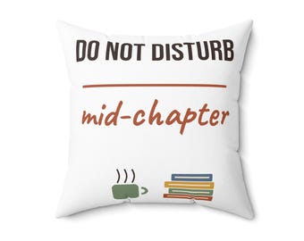 Do Not Disturb Mid Chapter Pillow, Reading Nook Decor, Book Lover Throw Pillow, Bookish Gift, Cozy Reading Corner Pillow