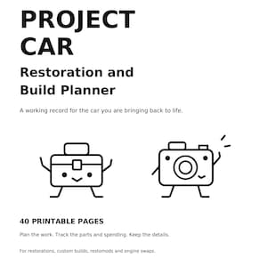 May include: A black and white Project Car Restoration and Build Planner document featuring the text R-J-A DESIGNS, RJADesignsByGizmo, 40 PRINTABLE PAGES, US LETTER, and illustrations of a smiling toolbox and a camera character on an 8.5 x 11 inch page.