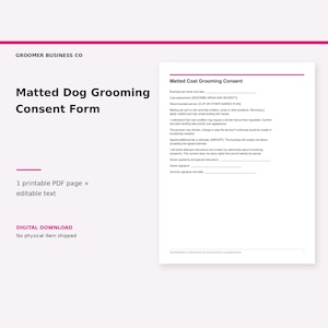 Pode incluir: Um documento branco intitulado Matted Dog Grooming Consent Form com texto preto, incluindo seções para detalhes do proprietário, avaliação da pelagem, acordos de serviço e linhas de assinatura como página PDF.