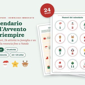 May include: A printable advent calendar set featuring 24 numbered circular tags with holiday icons like Santa, reindeer, and trees. The sheets include text in Italian, 24 family activities, and 8 blank cards, designed for A4 and US Letter paper sizes.