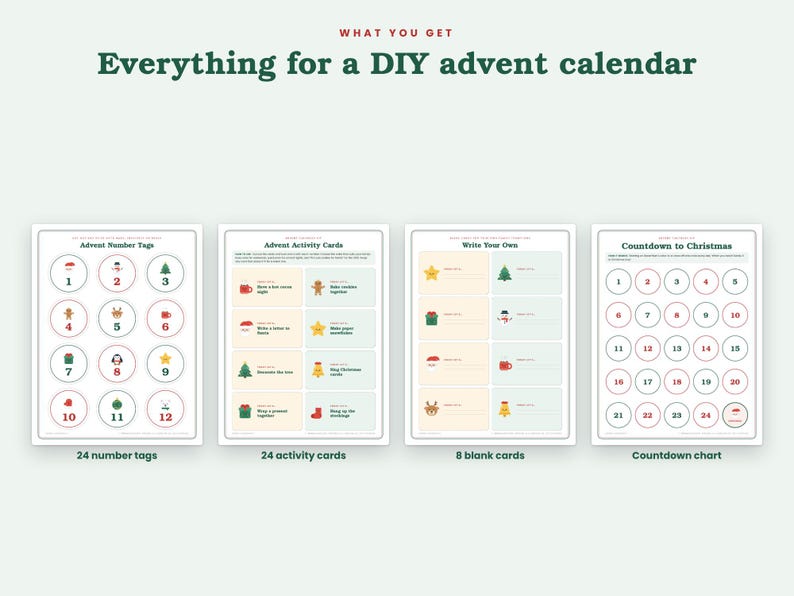 May include: A DIY advent calendar kit featuring four printed sheets with the text Everything for a DIY advent calendar. Includes 24 number tags, 24 activity cards, 8 blank cards, and a countdown to Christmas chart with numbers 1 through 24.