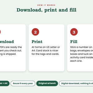 May include: An instructional graphic titled How It Works: Download, print and fill. Three numbered white boxes explain the process: 1. Download PDFs, 2. Print on US Letter or A4, 3. Fill 24 bags or boxes. Bottom labels include US Letter + A4, Reuse it every year, Original artwork, and Digital download, nothing is shipped.