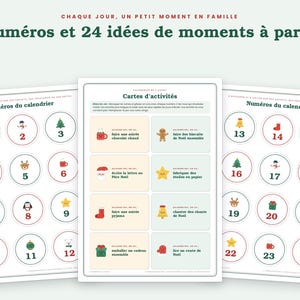 Puede incluir: Tres hojas imprimibles con 24 c&iacute;rculos numerados con iconos navide&ntilde;os y una hoja central de tarjetas titulada Cartes d'activit&eacute;s. El texto dice Chaque jour, un petit moment en famille, 24 num&eacute;ros et 24 id&eacute;es de moments &agrave; partager.