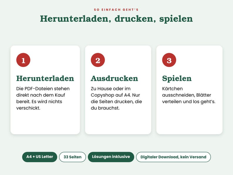 May include: An instructional graphic with the heading SO EINFACH GEHT'S Herunterladen, drucken, spielen. Three white rectangular boxes numbered 1, 2, and 3 contain German text explaining the process of downloading, printing, and playing a digital game.