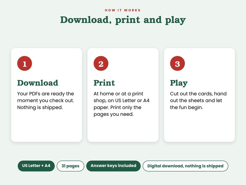 May include: An instructional graphic titled How It Works: Download, print and play. Three numbered white boxes explain the process: 1. Download, 2. Print on US Letter or A4 paper, 3. Play. Bottom labels specify US Letter + A4, 31 pages, and answer keys.