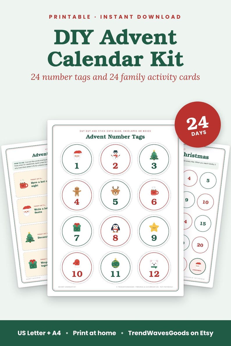 May include: A DIY Advent Calendar Kit featuring printable sheets with 24 circular number tags and 24 family activity cards. The tags display festive icons like Santa, a snowman, a tree, and a reindeer, with text including Advent Number Tags.