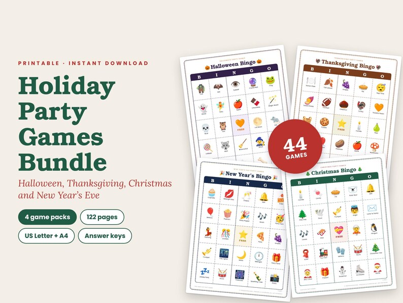 May include: A printable holiday party games bundle featuring four bingo sets for Halloween, Thanksgiving, Christmas, and New Year's Eve. The collection includes 122 pages, 44 games, and answer keys, formatted for US Letter and A4 paper sizes.