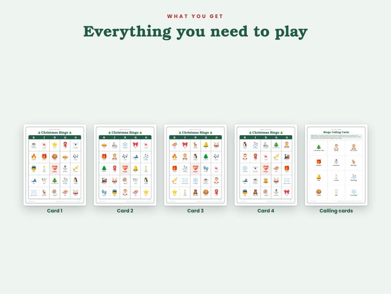 May include: A Christmas bingo game set featuring four distinct bingo cards and one sheet of calling cards. Each card displays a grid of colorful holiday-themed icons. The text at the top reads: WHAT YOU GET Everything you need to play.