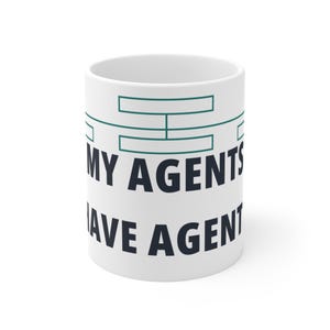 Mok met de tekst "Mijn agenten hebben agenten" | Grappige koffiemok voor AI-managers | Cadeau voor tech-leiders | Humor voor softwareontwikkelaars | Cadeau voor programmeurs | Mok voor op het bureau