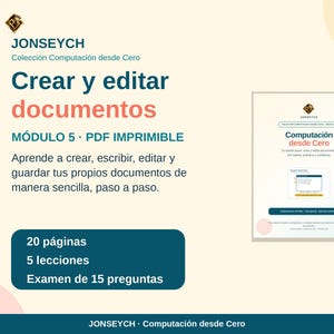 Computing from Scratch Module 5 | Creating and Editing Documents | Printable PDF in Spanish