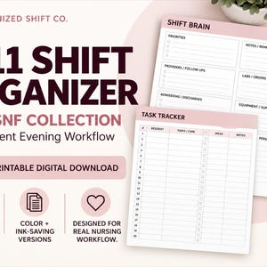 May include: A printable digital download 3-11 shift organiser for nursing workflows. The document features a Shift Brain page with sections for priorities, notes, and labs, and a Task Tracker for 20 residents. Includes US Letter and A4 sizes.