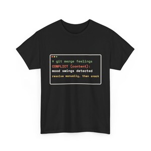 T-Shirt „Konflikte und Stimmungsschwankungen“, Programmierer-T-Shirt, Geschenk für Softwareentwickler, Coding-T-Shirt