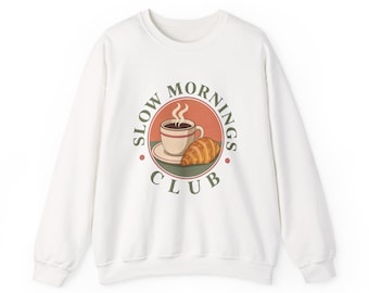 Slow Mornings Club Sweatshirt, Coffee and Croissant Crewneck, Cozy Coffee Lover Gift, Retro Coffee Badge Sweatshirt