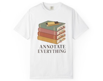 Annotate Everything Shirt, Bookish Tee, Book Lover Gift, Sticky Tabs Book Stack Graphic, Reader Shirt for Book Club