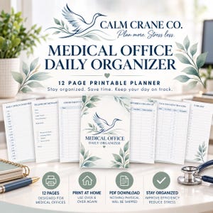 May include: A 12-page printable Medical Office Daily Organizer planner by Calm Crane Co. The set includes templates for daily overviews, telephone messages, appointments, referrals, fax tracking, and tasks, featuring a crane and leaf design.
