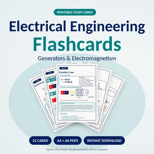 May include: A set of printable electrical engineering flashcards featuring the text Electrical Engineering Flashcards, Generators & Electromagnetism, 21 Cards, A4 + A6 PDFs, and Instant Download. The cards display diagrams and equations.