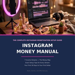 May include: A digital guide titled THE COMPLETE INSTAGRAM MONETIZATION SETUP GUIDE INSTAGRAM MONEY MANUAL with subtitles 7 Income Streams, The Money Map, Exact Setup Taps for Every Stream, Your First 30 Days to Your First Dollar, Reels, Stories, and DMs that pay.