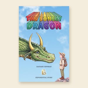 Puede incluir: Una portada de libro titulada The Lonely Dragon de Zachary Newman. La ilustraci&oacute;n muestra un gran drag&oacute;n verde con cuernos amarillos frente a un peque&ntilde;o viajero con sombrero y mochila. El fondo es un cielo azul claro con nubes blancas.