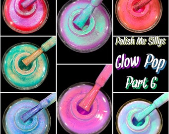 Full 7pc Set "Glow Pop Collection PT 6" Oil Slick Mylar Color Shifting Multi-chrome Glow Pop Nail Polish/Indie/Polish Me Silly