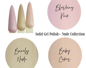 UV Led GEL Nail Polish - 3pc Set Nude Gel Collection - Polish Colors Solid Opaque Creme Polish Long Lasting, Cruelty Free, Polish Me Silly