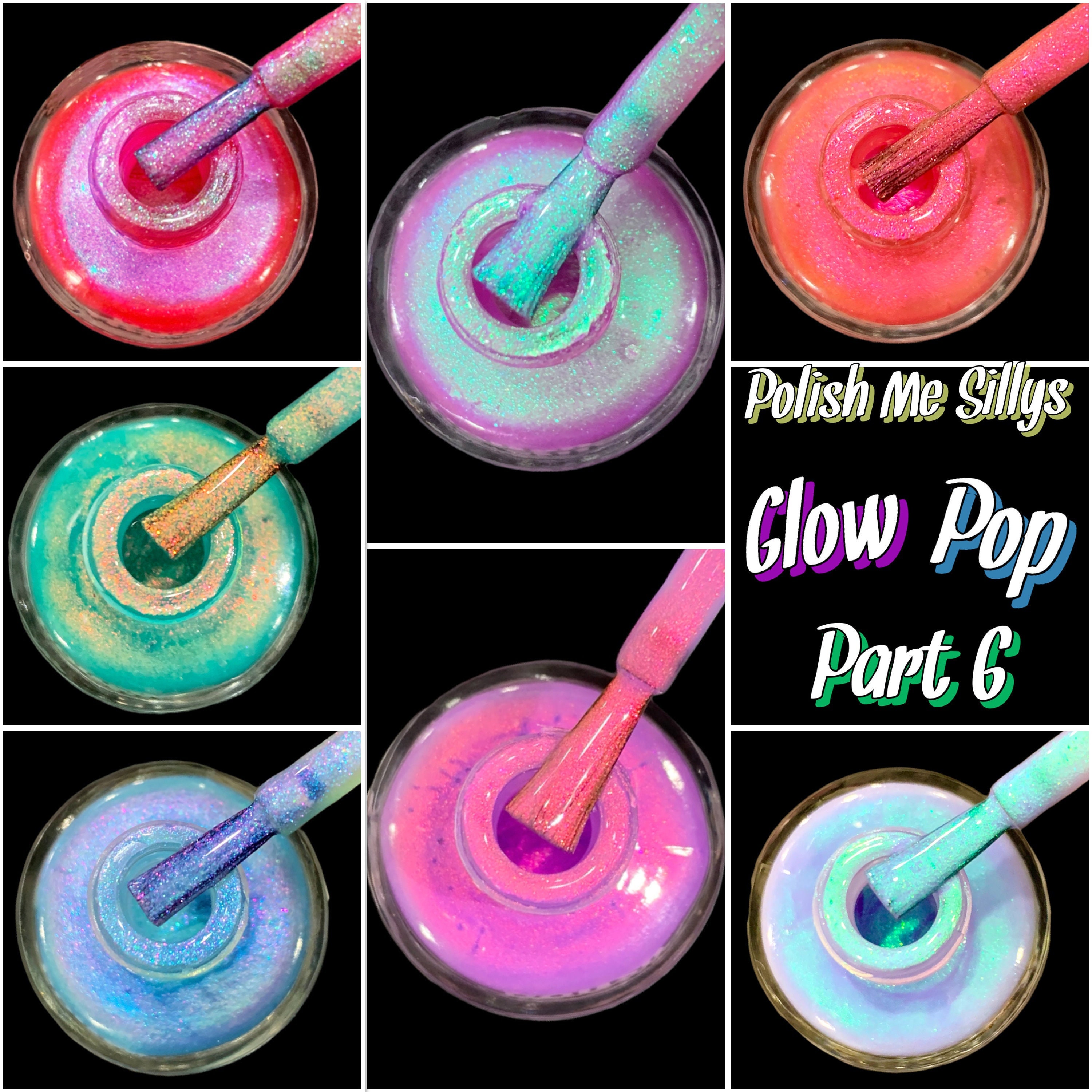 Full 7Pc Set "Glow Pop Collection Pt 6" Oil Slick Mylar Color Shifting Multi-Chrome Glow Nail Polish/Indie/Polish Me Silly