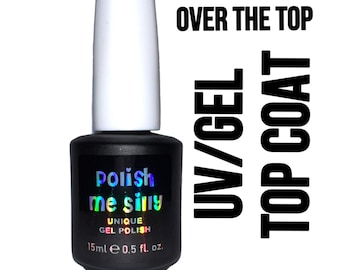 Over The Top - UV/GEL Clear NO Wipe Shiny Top Coat - Step 3 - Shiny Indie Nail Polish Quick Dry Top Coat Nail Care