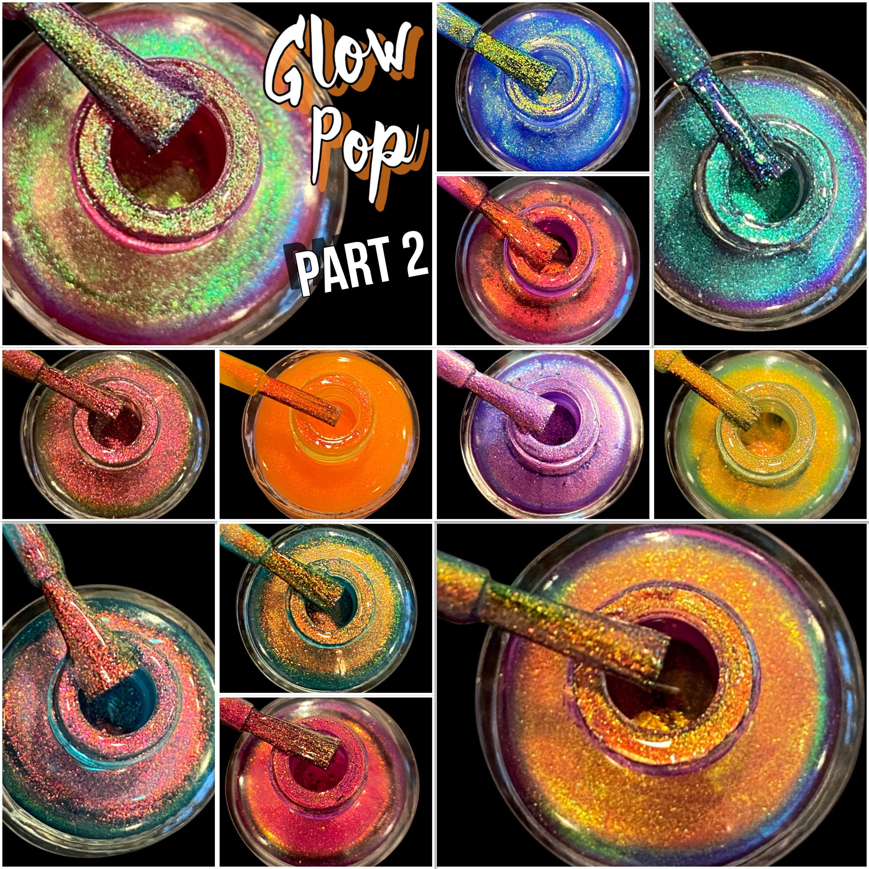 Full 12 Set "Glow Pop Part 2 Collection" Oil Slick Mylar Color Shifting Multi-Chrome Glow Nail Polish Collection/Me Silly